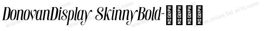 DonovanDisplay SkinnyBold字体转换